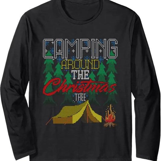 Camping Around The Christmas Tree Tent Camper Ugly Sweater Long Sleeve T-Shirt