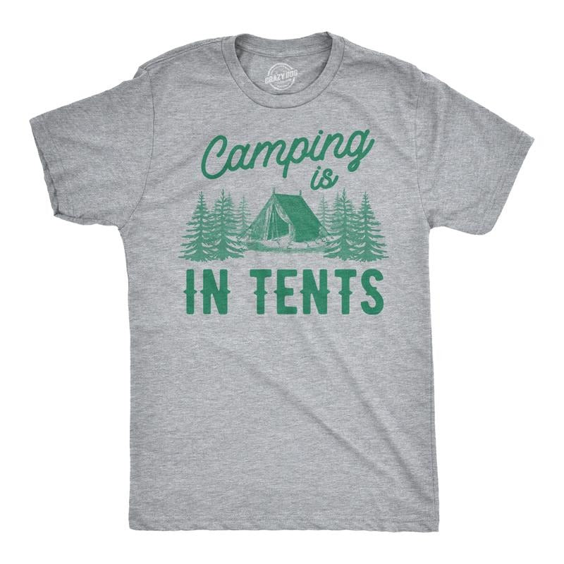 Camping is In Tents T Shirt Funny Intense Camping Outdoors Hiking Camp Tee Mens Funny T Shirts Cool Tees Soft Stylish...