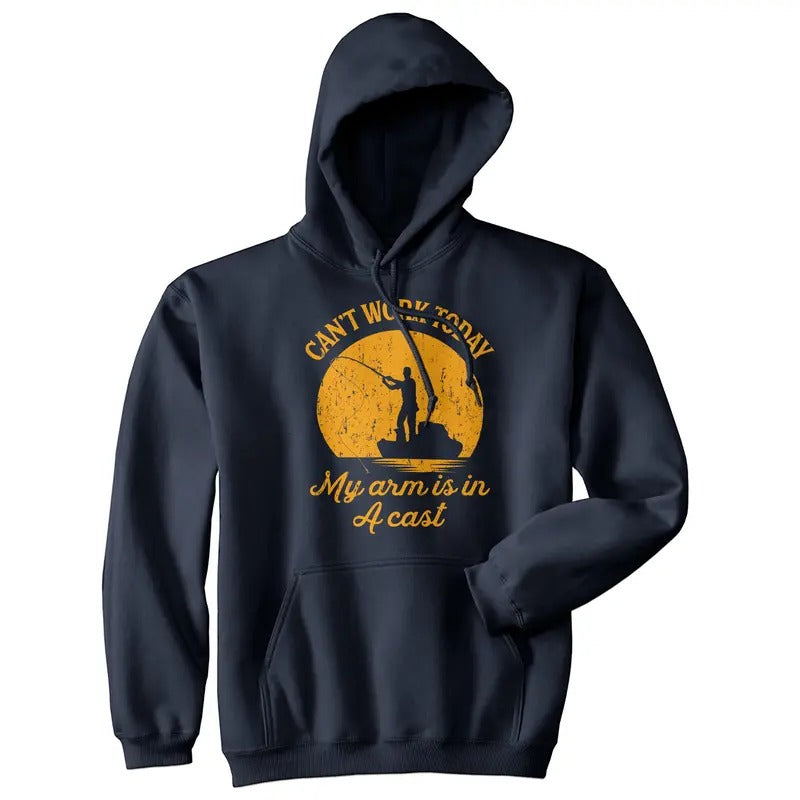Can't Work Today My Arm Is In A Cast Hoodie Funny Fishing Graphic Fisherman Funny Hoodies Fishing Hoodie Funny Dad Joke Pullover Novelty Sweatshirt Navy - Arm
