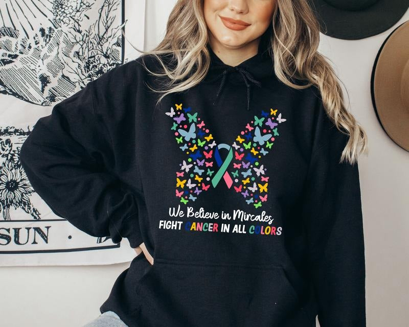 Cancer Butterfly Ribbon Hoodie, We Believe in Miracles Sweatshirt, Fight Cancer In All Colors Hoodie, Cancer Awareness Hoodie, Warrior Gift Sweater
