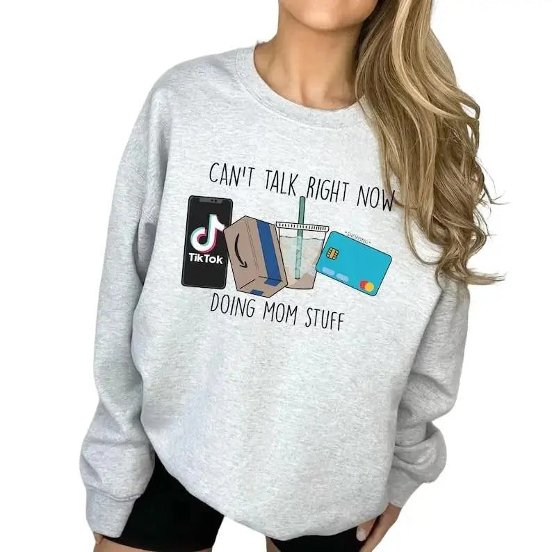 Cant Talk Right Now, Busy Doing Mom Stuff Shirt, Mama Shirt Hoodie, Sweatshirt | DripVista.com
