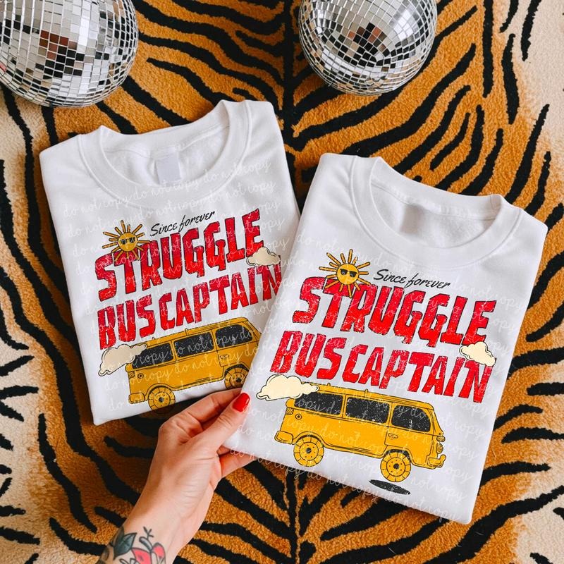 Captain of the struggle bus DTF Transfers - THIS IS NOT A SHIRT