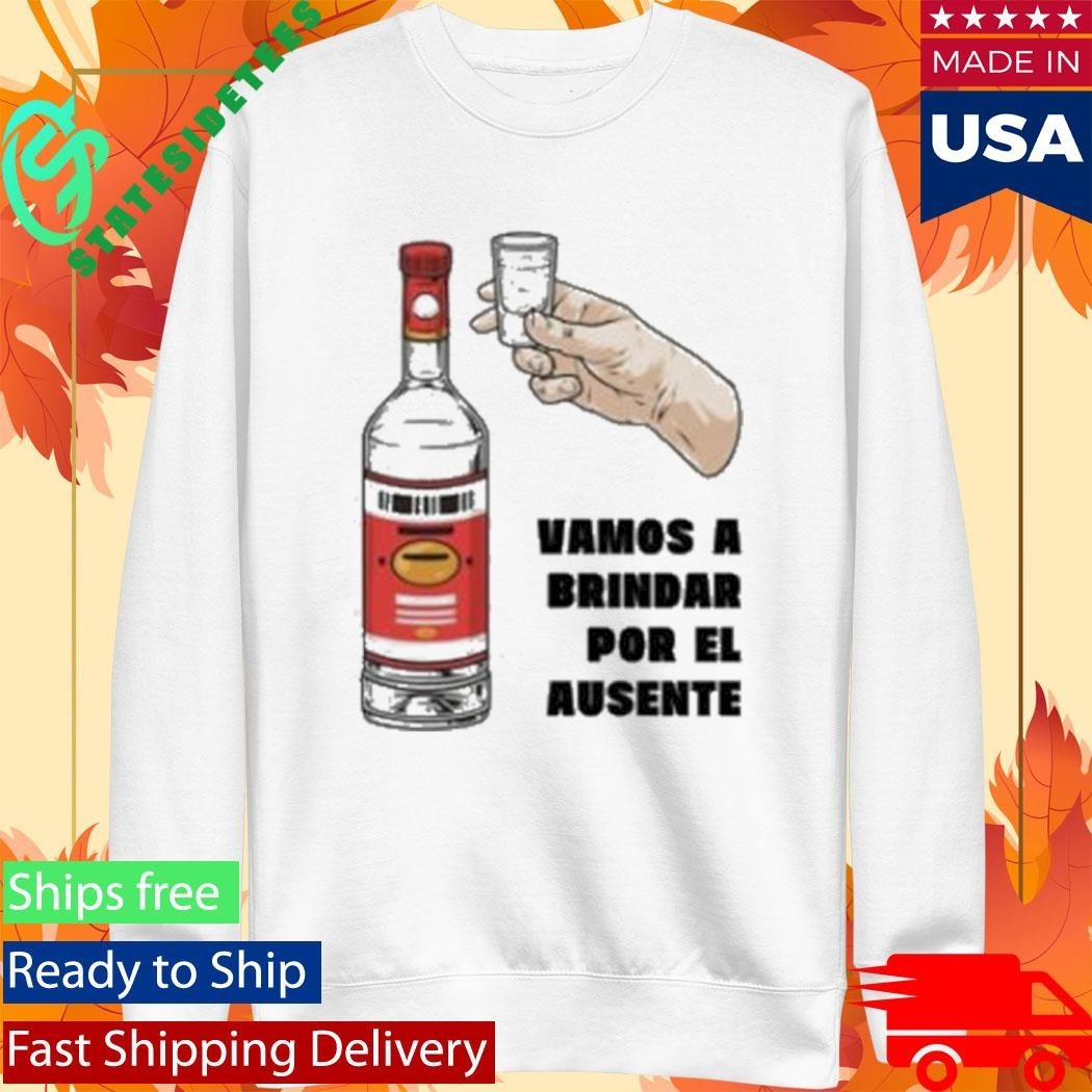Cartel Vamos A Brindar Por El Ausente Camiseta Sem Shirt