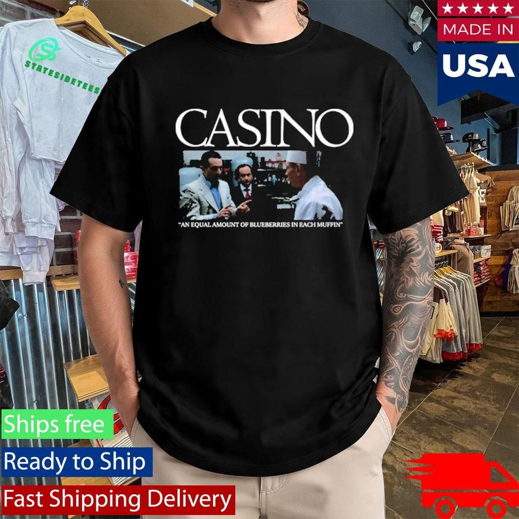 Casino An Equal Amount Of Blueberries In Each Muffin Shirt