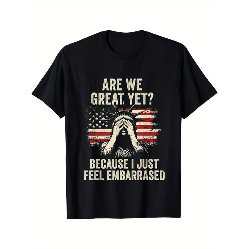 Casual T-shirt Funny "Are We Great Yet? Cause Swoosh Just Feel Embarrassed" Graphic T-Shirt