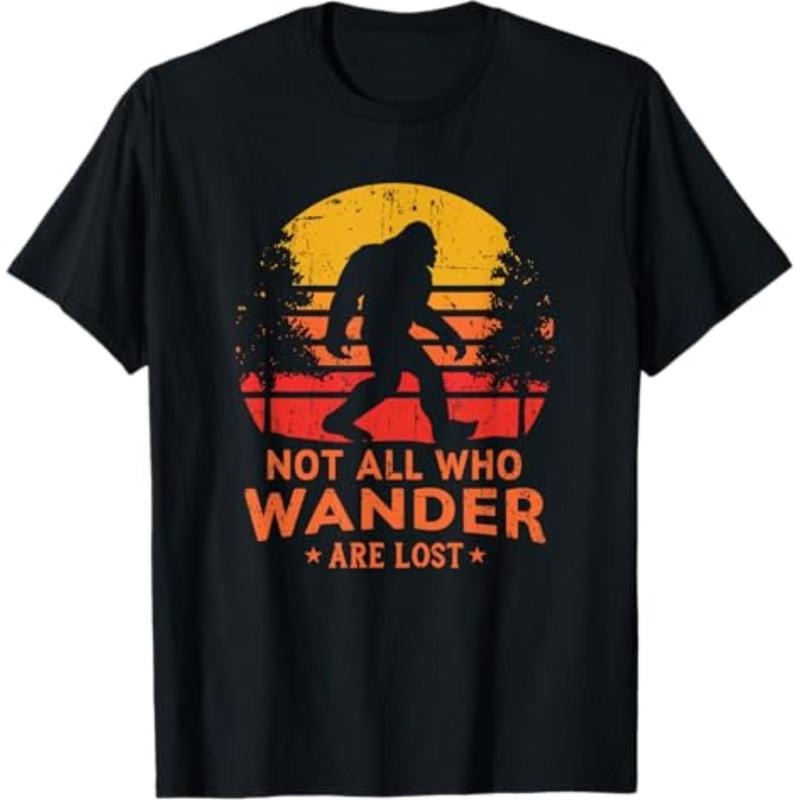 Casual T-shirt Not Spiky hair fighters Who Wander Are Lost Bigfoot T-Shirt T-Shirt Graphic Graphic Tees Hoodie, Sweatshirt