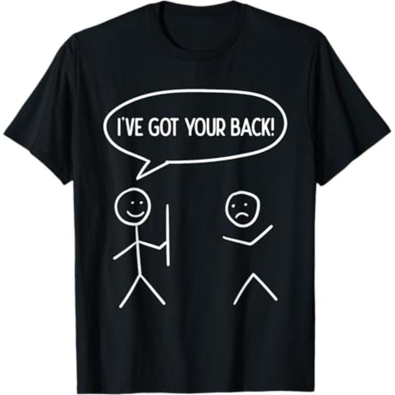 Casual T-shirt Swoosh Got Your Back - Funny Stickman Sarcasm Friendship Gift T-Shirt Graphic Graphic Tees Hoodie, Sweatshirt