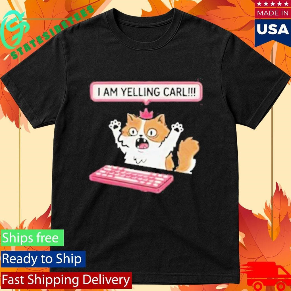 Cat Princess Donut I Am Yelling Carl Shirt