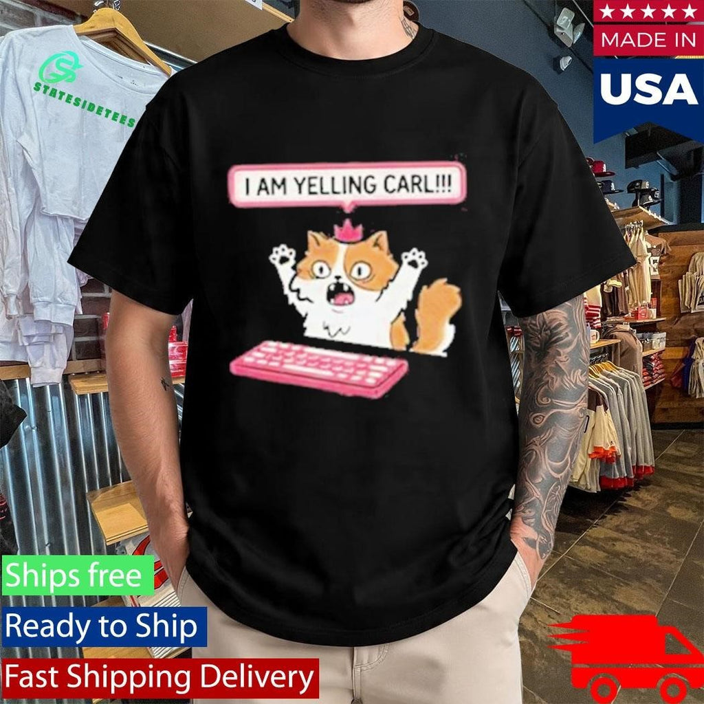 Cat Princess Donut I Am Yelling Carl Shirt