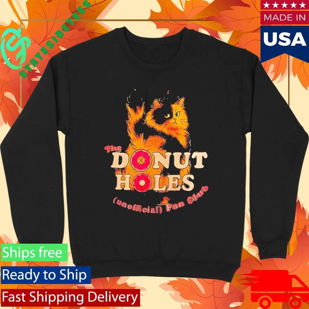 Cat The Donut Holes Unofficial Fan Club Shirt