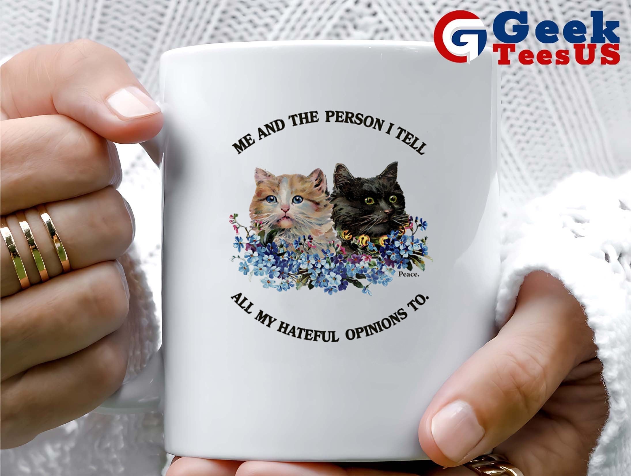 Cats me and the person I tell all my hateful opinions to shirt