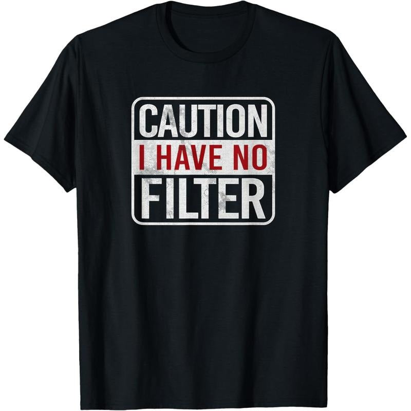 Caution I have no filter Funny sarcastic humor Short Sleeve T-Shirt made in usa Hoodie, Sweatshirt | DripVista.com