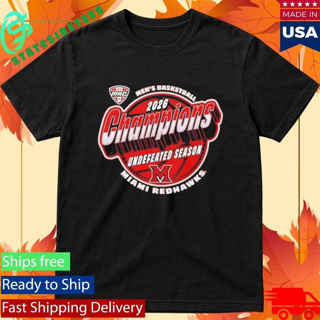 Celebrates Miami RedHawks 2026 Men’s Basketball MAC Undefeated Season Champions Shirt