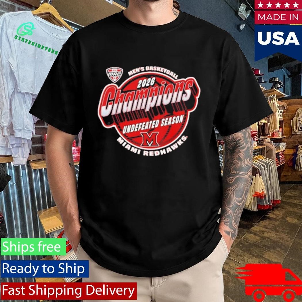 Celebrates Miami RedHawks 2026 Men’s Basketball MAC Undefeated Season Champions Shirt