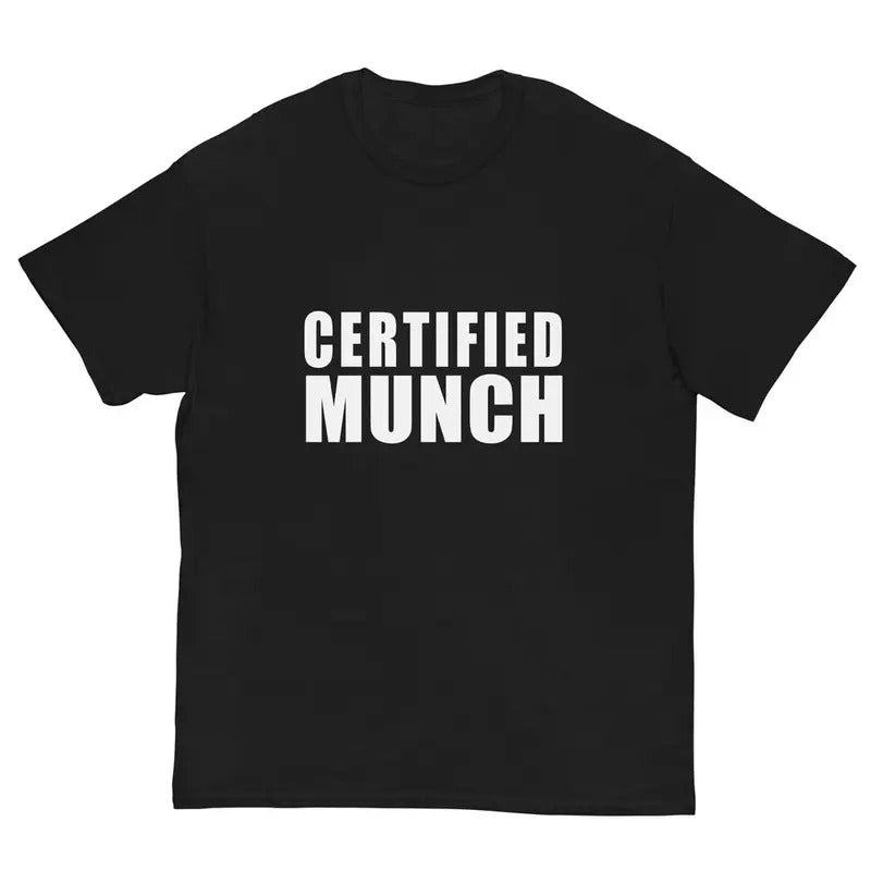 Certified Munch Shirt, Funny Meme Shirt, Bf Gift, Funny Gift, Gym Shirt, FOG Shirt, Hoodie, Sweatshirt | DripVista.com