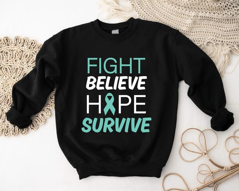 Cervical Cancer Awareness Sweatshirt, Fight Believe Hope Survive Hoodie, Teal Ribbon Sweater, Cervical Support Sweatshirt For Wife, Ovarian Cancer Sweatshirt, Survivor Hoodie, Gift For Mom. Casual Fabric