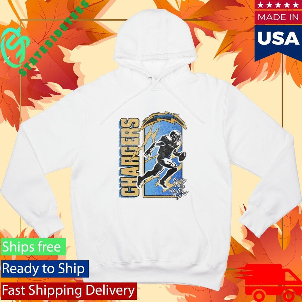 Chargers Sorry I Was Bolting Up Shirt
