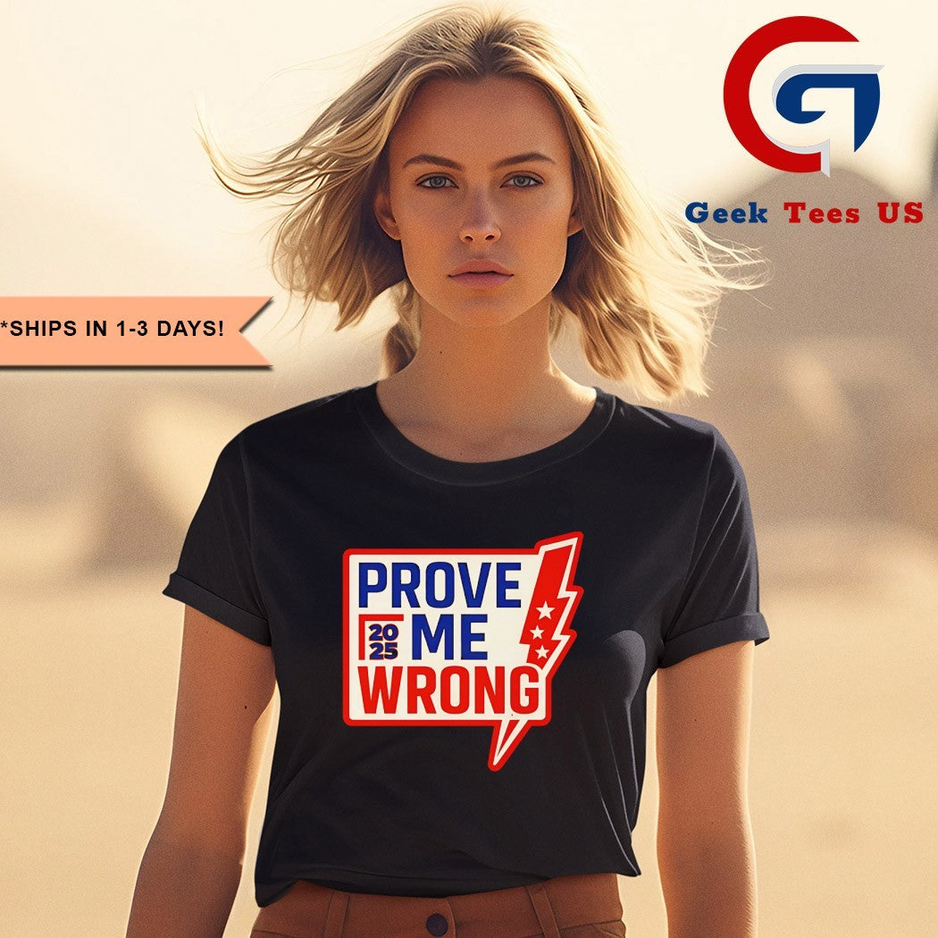 Charlie Kirk Prove Me Wrong 2025 shirt