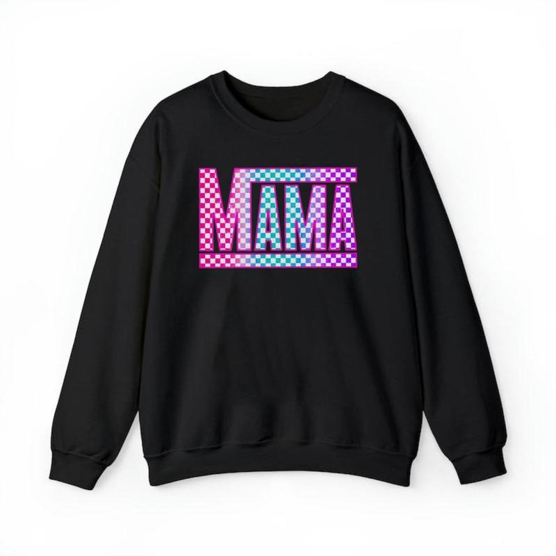 Checkered Mama Sweatshirt ~ Unisex Apparel Relaxed Fit Printed In The USA T-Shirts, Hoodie | DripVista.com