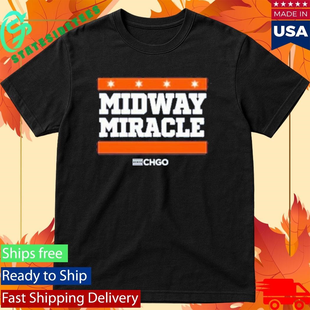 Chgo Midway Miracle Shirt