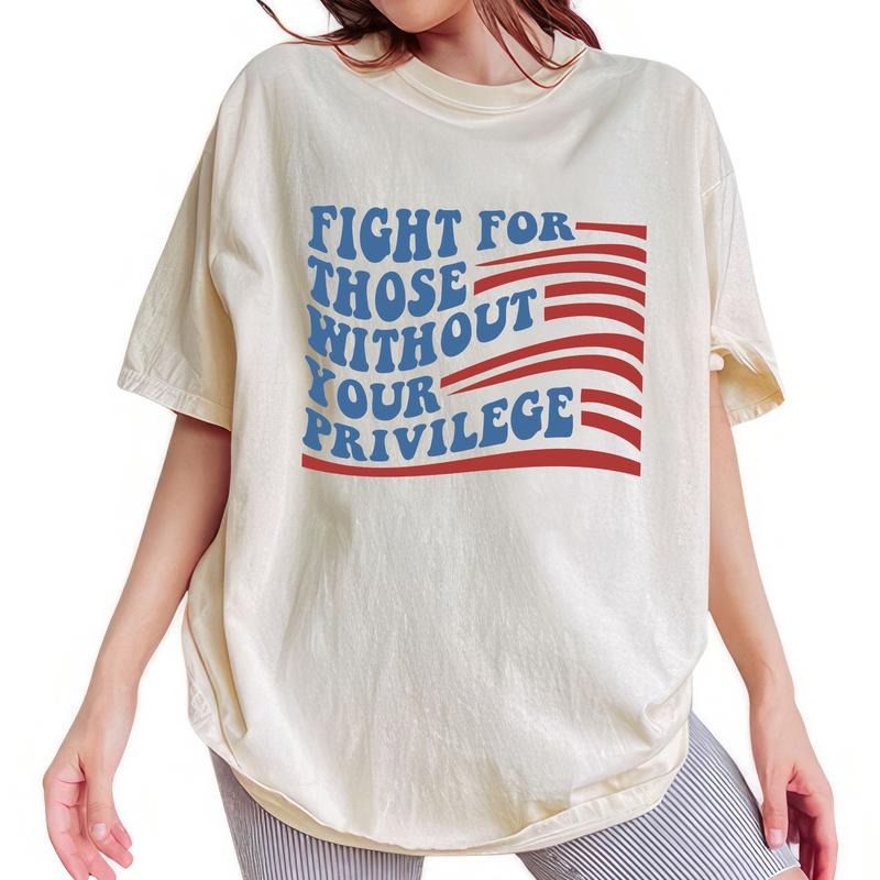 ChicCotton Fight For Those Without Your Privilege Comfort Colors Shirt, Racial Equality T-shirt, Protect Human Rights Graphic Tee, Feminist Clothing