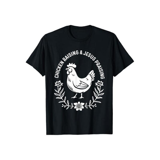 Chicken Raising And Jesus Praising TShirt Pure Cotton Casual Street Style Crew Neck Short Sleeve T-Shirt Tops Trendy For Women For Men