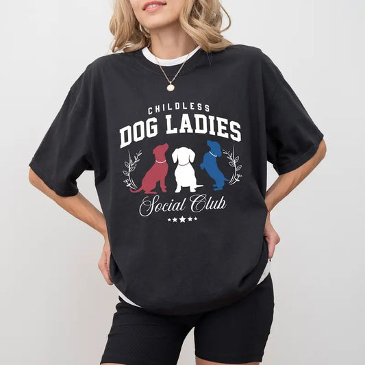 Childless Dog Ladies Social Cub Comfort Colors Shirt, Dog Ladies Graphic Tee, 2024 Dog Mama Unhinged Shirt, Dog Mom Shirt, Support Women Tee, Dog Lover Shirt, Comfy Graphic Tee, Women's Top, Womenswear, Cotton Fabric Relaxed Fit Style