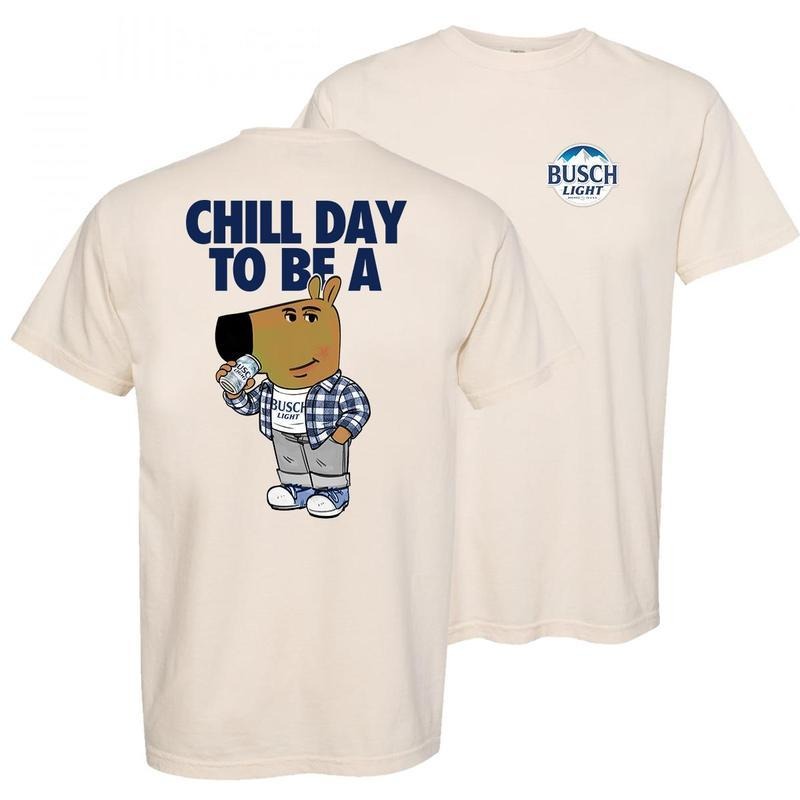 Chill Day Busch Light Two-Sided T-Shirt - Sweatshirt
