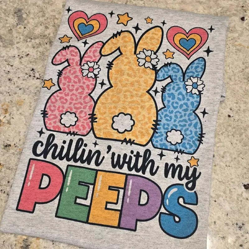 Chillin' with my peeps Easter Graphic Tee or Sweatshirt Hoodie | DripVista.com