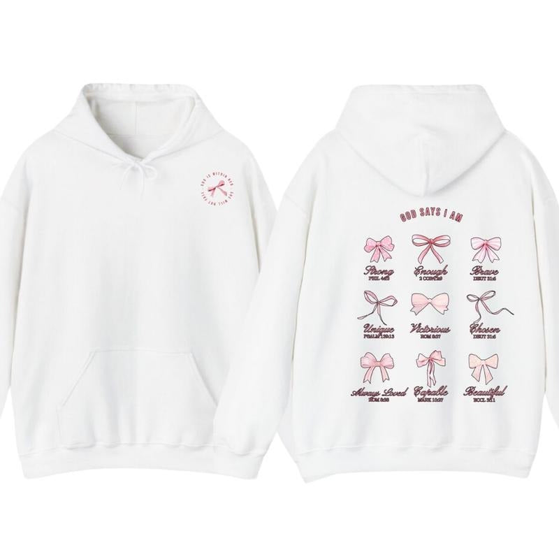 Christian Coquette Bows God Say I am 2 Sides T-Shirt Hoodie Trendy Sweatshirt | DripVista.com