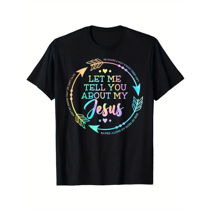 [Christian Gift, Jesus Printed Tee] Christian Gift, Let Me Tell You About My Jesus Printed T-shirt - Comfortable, Breathable, Casual Short Sleeve - Black Men Made in USA