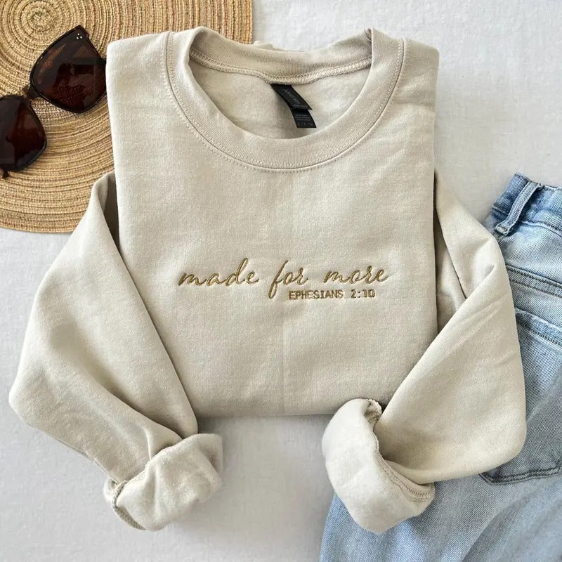 Christian Sweatshirt - Made For More Embroidered Crewneck Bible Verse Ephesians 210 Inspirational Faith-based Apparel