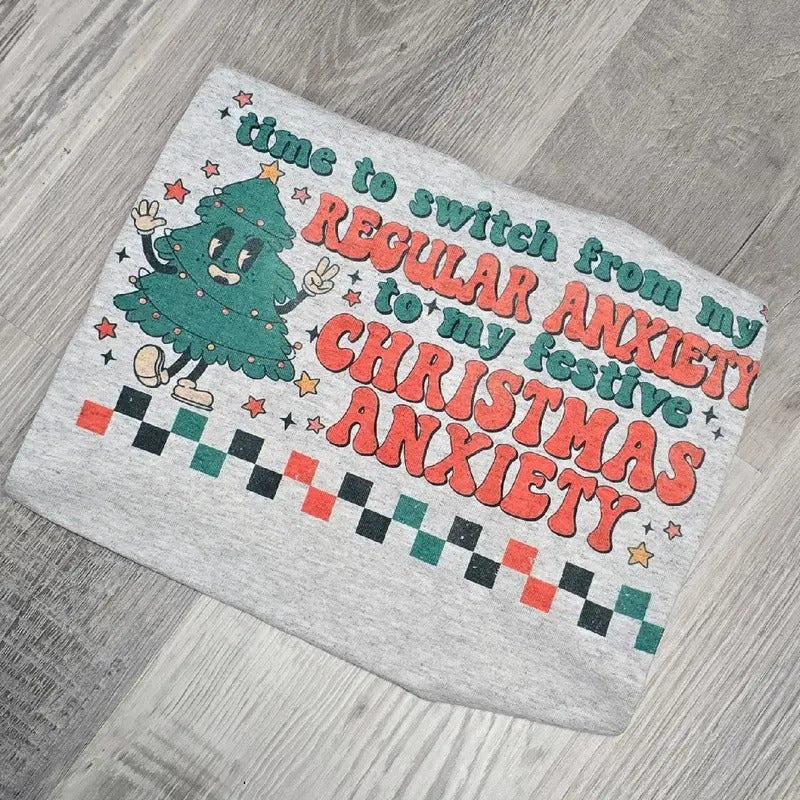 Christmas Anxiety Funny Graphic Tee or Sweatshirt Comfy Loose Hoodie | DripVista.com