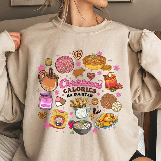 Christmas Calories No Cuentan Mexican Christmas Tshirt Sweatshirt, Pan Dulce Shirt, Mexican Chocolate, Feliz Navidad, Unisex Sweater Pullover Tee
