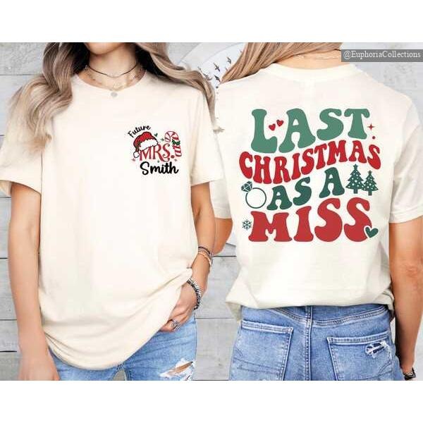 Christmas Engaged Shirt, Last Christmas As A Miss Sweatshirt, Bachelorette Bride Hoodie, Christmas Engagement Holiday...