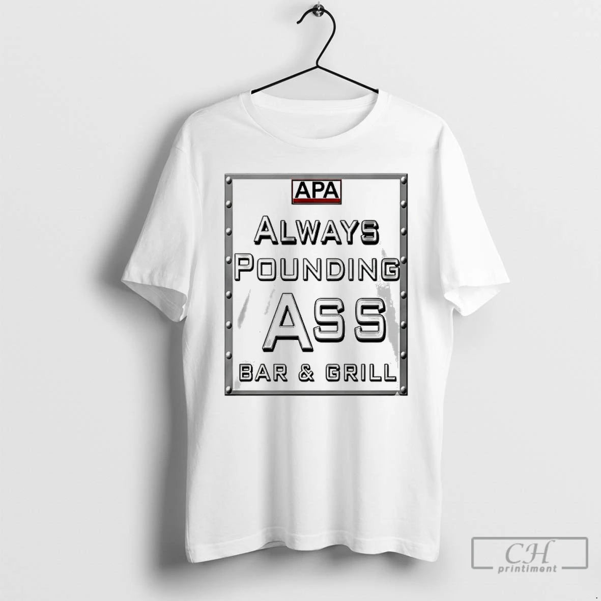 Classic Apa Always Pounding Ass Bar Grill T-Shirts, Hoodie, Sweatshirt | DripVista.com