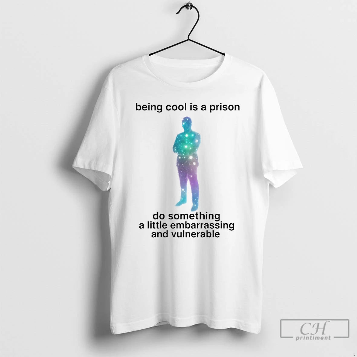 Classic Being Cool Is A Prison Do Something A Little Embarrassing And Vulnerable T Shirts Hoodie, Sweatshirt | DripVista.com