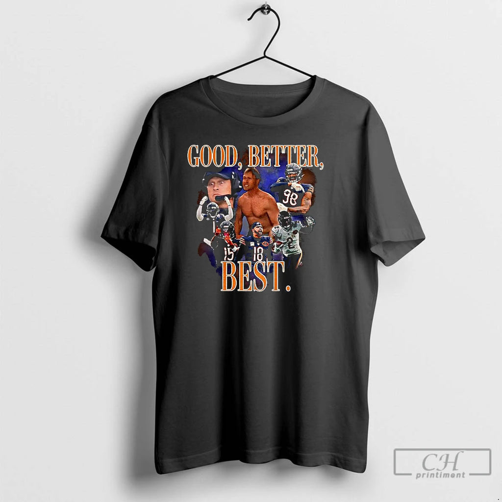 Classic Chicago Bear Football Good Better Best Player Graphic 90s Vintage T-Shirts, Hoodie, Sweatshirt | DripVista.com