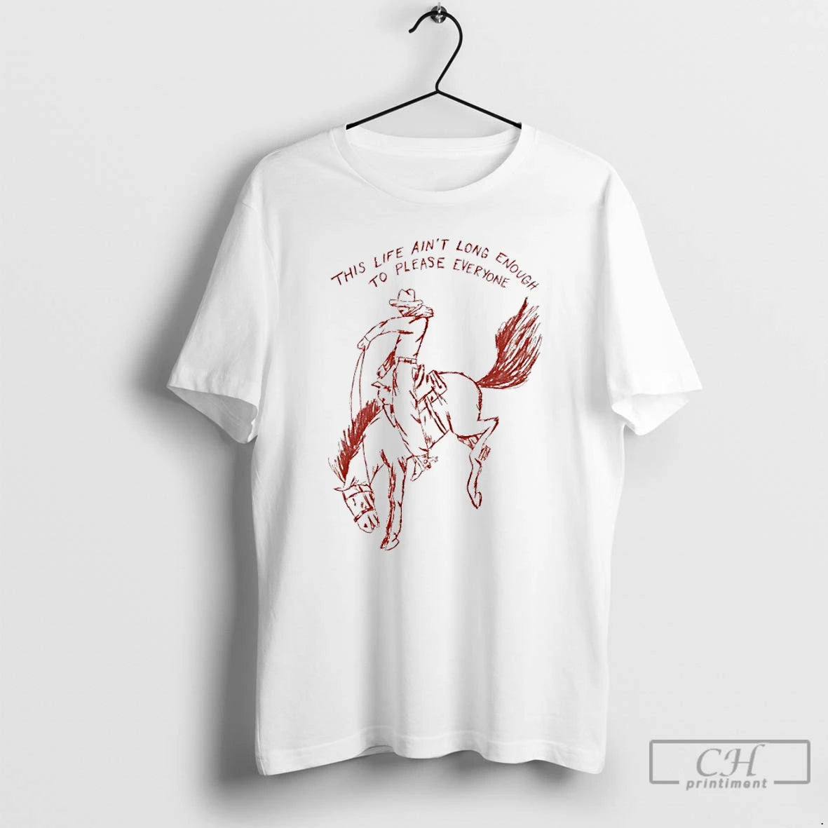 Classic Cowboy Horse This Life Aint Long Enough To Please Everyone T-Shirts, Hoodie, Sweatshirt | DripVista.com