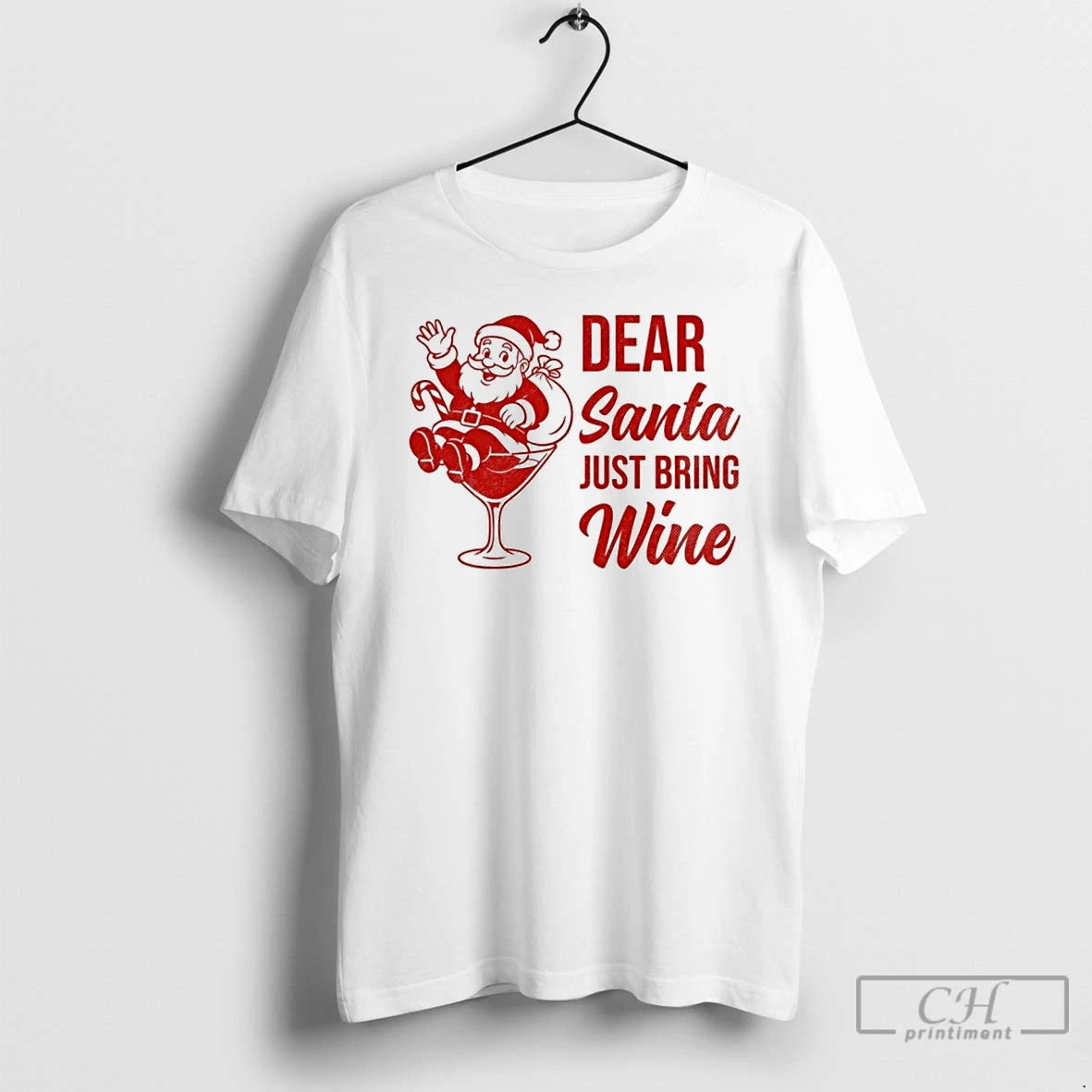 Classic Dear Santa Just Bring Wine Christmas T-Shirts, Hoodie, Sweatshirt | DripVista.com
