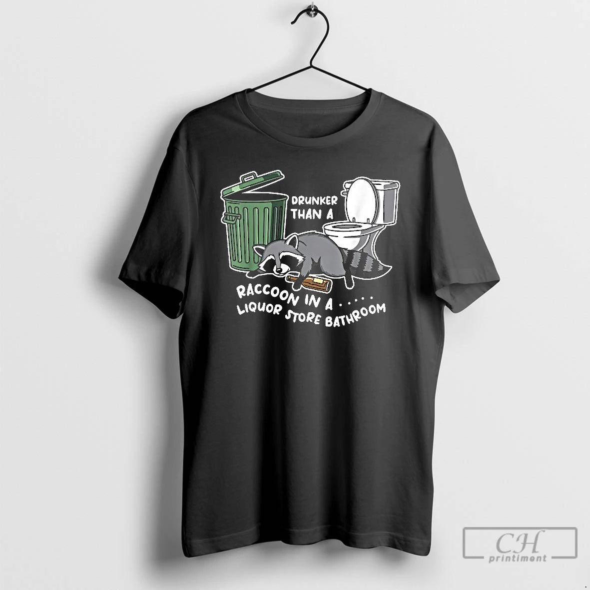 Classic Drunker Than A Raccoon In A Liquor Store Bathroom T-Shirts, Hoodie, Sweatshirt | DripVista.com