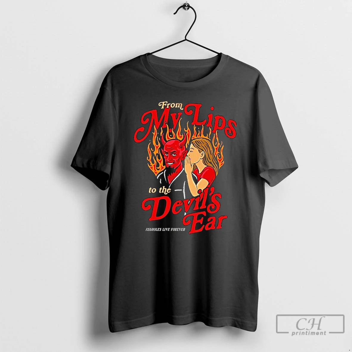 Classic From My Lips To The Devils Ear Flames T-Shirts, Hoodie, Sweatshirt | DripVista.com