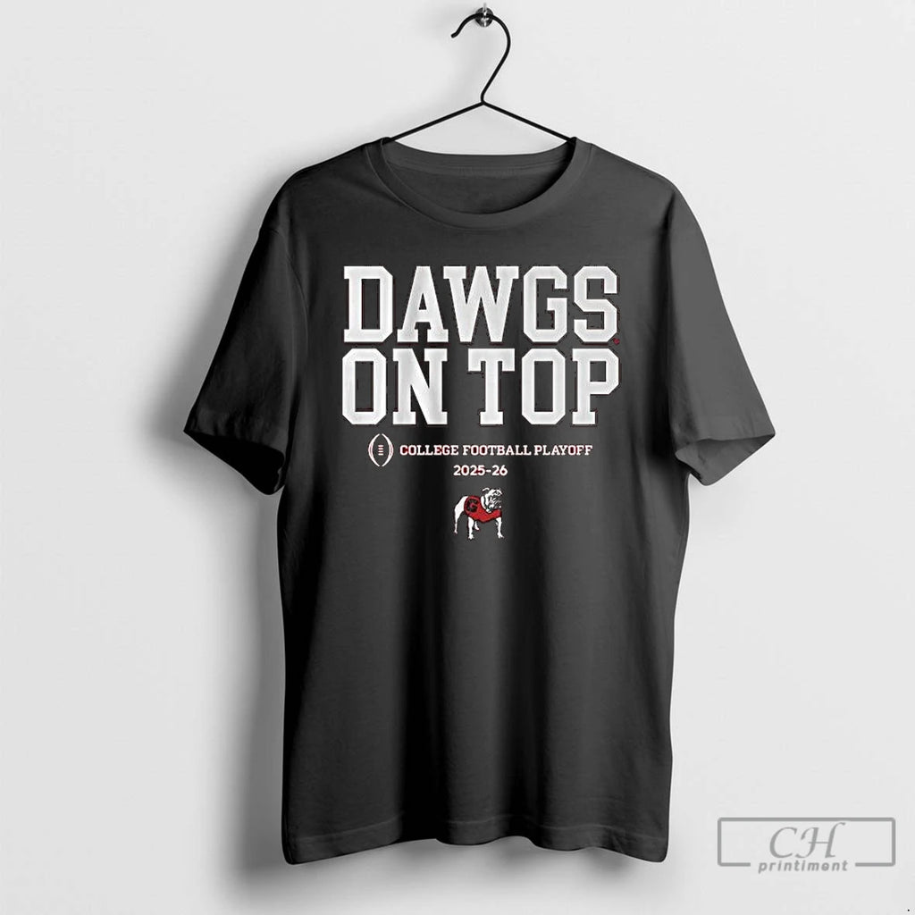 Classic Georgia Bulldogs Football 2025 Cfp Team Dawgs On Top Slogan T-Shirts, Hoodie, Sweatshirt | DripVista.com