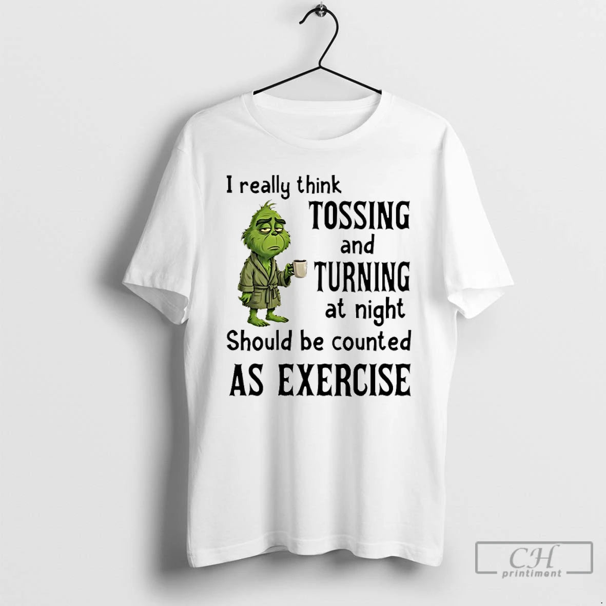 Classic Grinch I Really Think Tossing And Turning At Night T-Shirts, Hoodie, Sweatshirt | DripVista.com