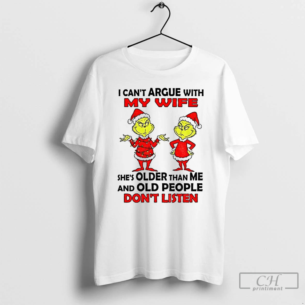 Classic Grinch Santa I Cant Argue With My Wife Shes Older Than Me And Old T-Shirts, Hoodie, Sweatshirt | DripVista.com