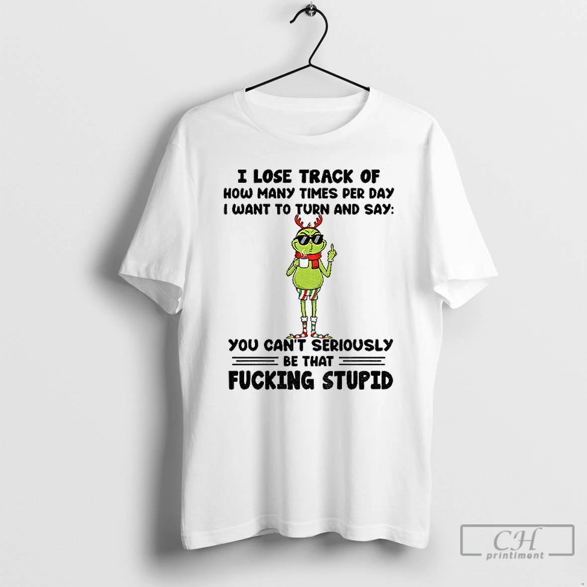 Classic Grinch Santa I Lose Track Of How Many Times Per Day I Want To T-Shirts, Hoodie, Sweatshirt | DripVista.com