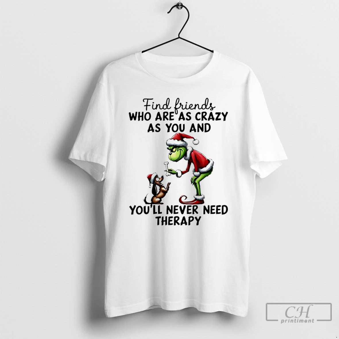 Classic Grinch And Max Find Friends Who Are As Crazy As You And Youll Never T-Shirts, Hoodie, Sweatshirt | DripVista.com