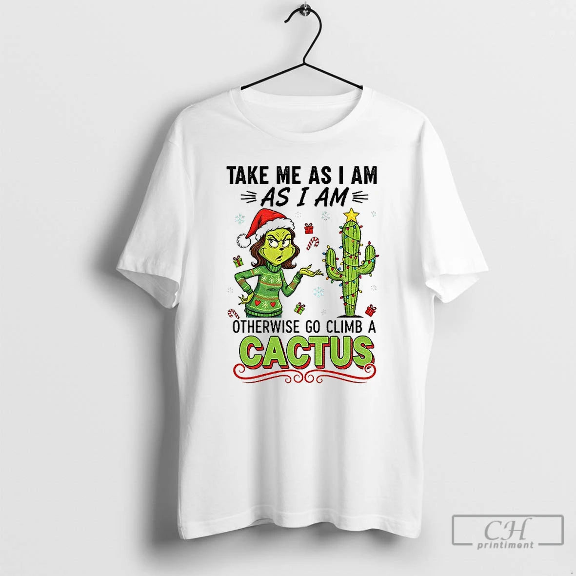 Classic Grinch And Cactus Take Me As I Am As I Am Otherwise Go Climb T-Shirts, Hoodie, Sweatshirt | DripVista.com