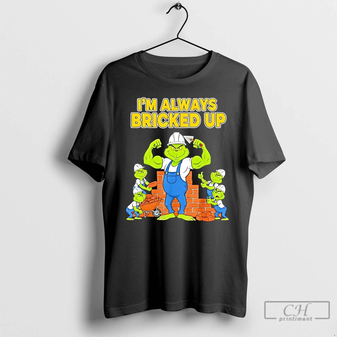 Classic Grinch Strong Im Always Bricked Up T-Shirts, Hoodie, Sweatshirt | DripVista.com
