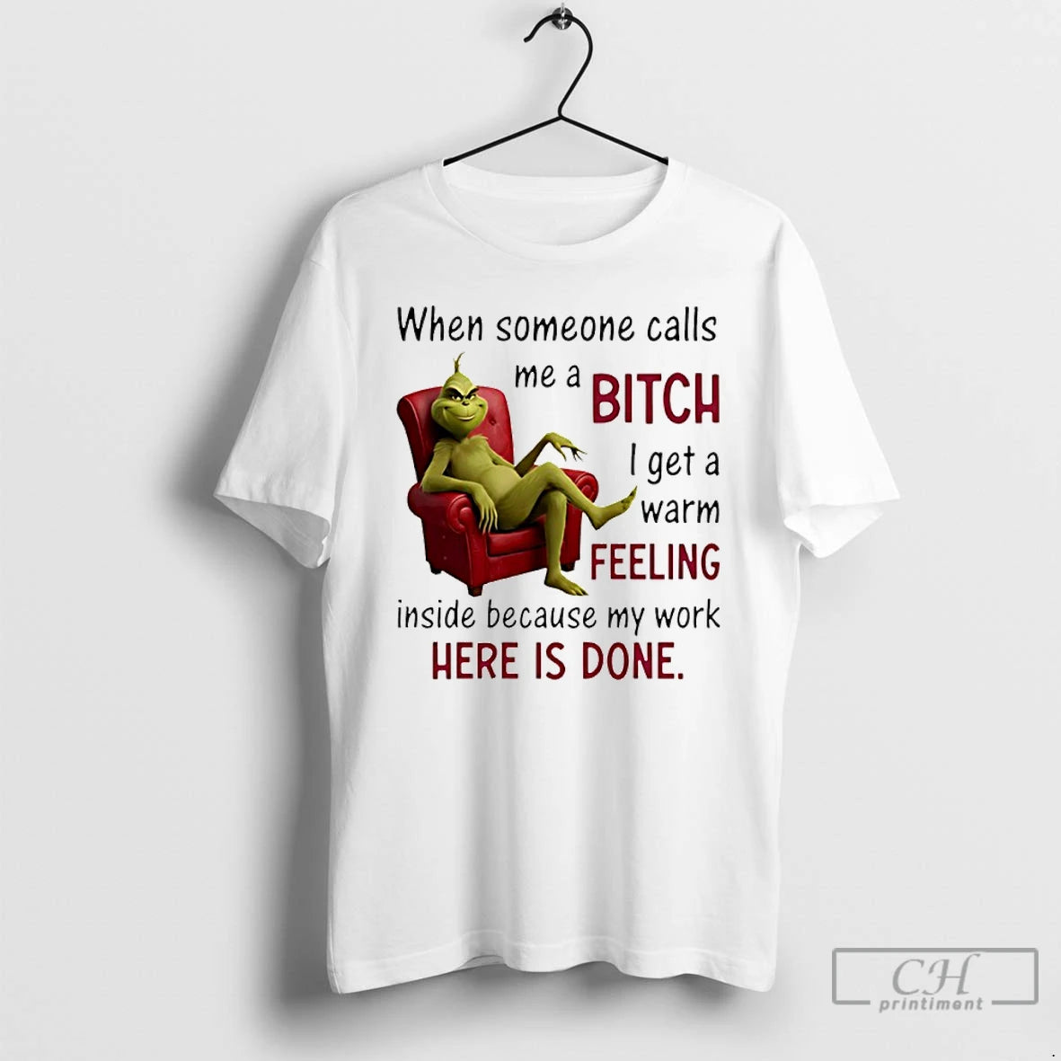 Classic Grinch When Someone Calls Me A Bitch I Get A Warm Feeling Inside Because T-Shirts, Hoodie, Sweatshirt | DripVista.com